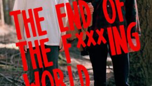 ดูซีรี่ย์ The End of the F***ing World โลกมันห่วย ช่วยไม่ได้ Season 2 ตอนที่ 2