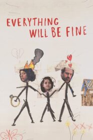 Everything Will Be Fine 2021 ตอนที่ 1-8 (จบ)