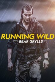 Running Wild with Bear Grylls ตอนที่ 1-6 (จบ)
