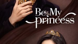 ดูซีรี่ย์ Be My Princess (2022) มาเป็นเจ้าหญิงของข้าเถอะ Season 1 ตอนที่ 3