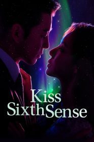 ดูซีรี่ย์ Kiss Sixth Sense (2022) EP.1-12 (จบ)