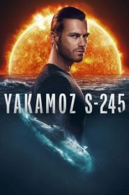 Yakamoz S-245 (2022) เรือดำน้ำผ่ารัตติกาล EP.1-7 (จบ)