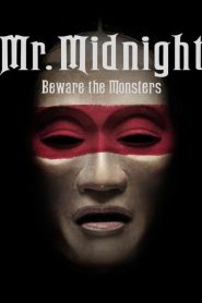 MR. MIDNIGHT Beware the Monsters (2022) มิสเตอร์มิดไนท์ ระวังปีศาจไว้นะ EP.1-13 (จบ)