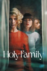 Holy Family (2022) โฮลลี่ แฟมิลี่ EP.1-8 (จบ)