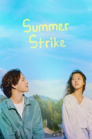 ดูซีรี่ย์ Summer Strike (2022) EP.1-12 (จบ)