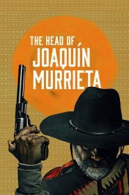 ดูซีรี่ย์ The Head of Joaquin Murrieta (2023) ล่าหัววาคีน มูร์ริเอตา EP.1-8 (จบ)
