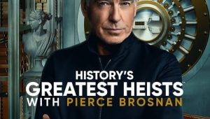 ดูซีรี่ย์ History s Greatest Heists With Pierce Brosnan (2023) Season 1 ตอนที่ 8 (ตอนจบ)