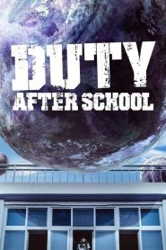 ดูซีรี่ย์ Duty After School (2023) EP.1-10 (จบ)