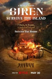 Siren Survive the Island (2023) เปิดไซเรนพิชิตเกาะ EP.1-10 (กำลังรอฉาย)