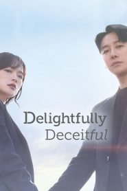 Delightfully Deceitful (2023) EP.1-16 (กำลังรอฉาย)
